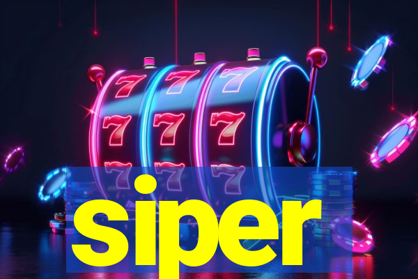 siper