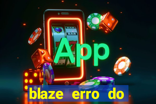 blaze erro do servidor interno