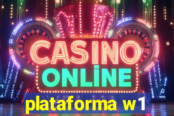 plataforma w1