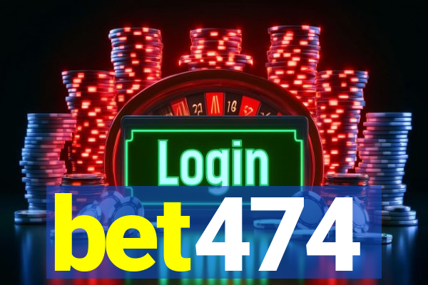 bet474