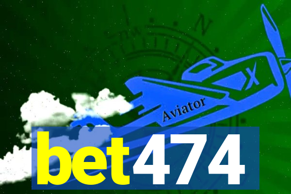 bet474