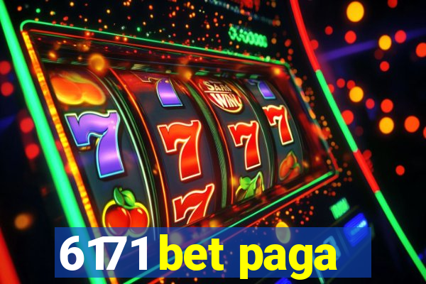 6171 bet paga