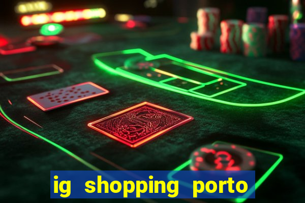ig shopping porto velho cinema