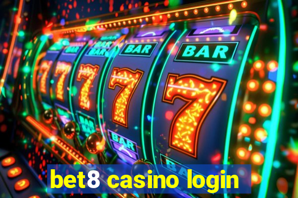 bet8 casino login