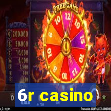 6r casino