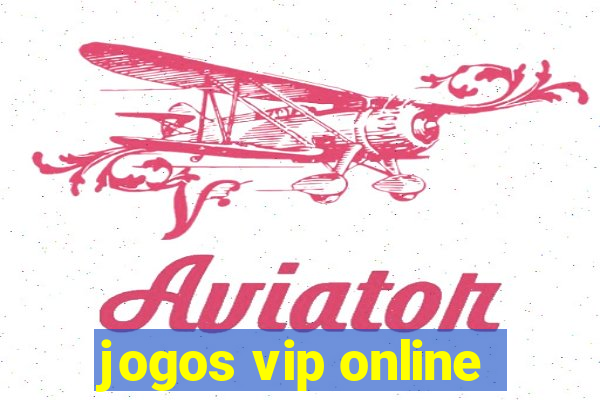 jogos vip online