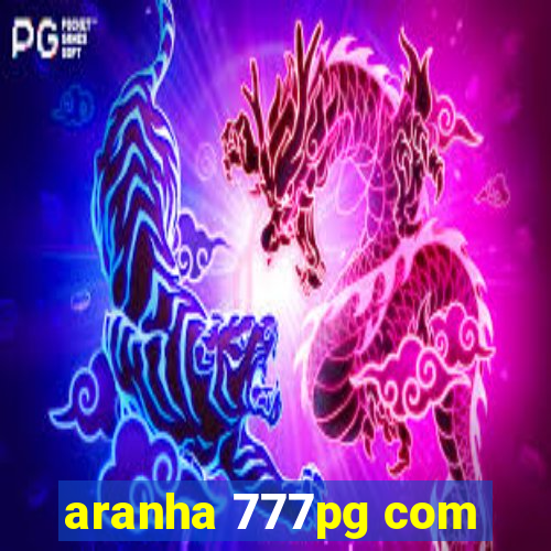 aranha 777pg com