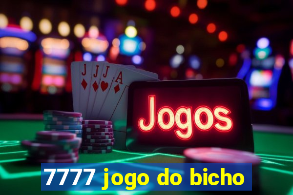 7777 jogo do bicho