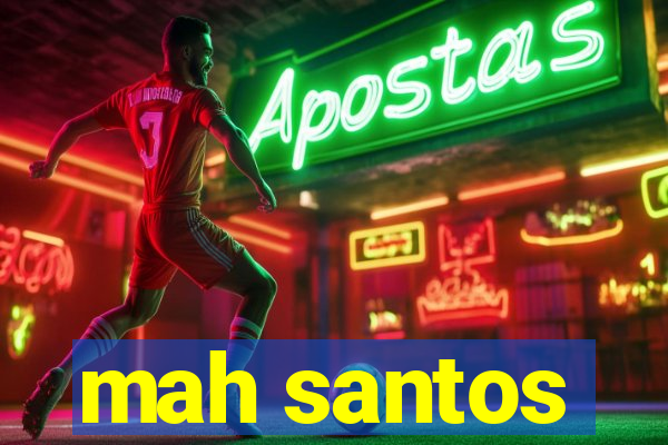 mah santos