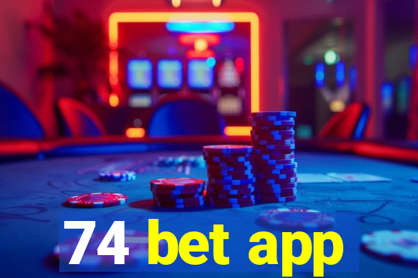 74 bet app