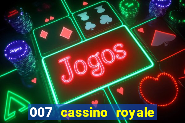 007 cassino royale download dublado 4shared