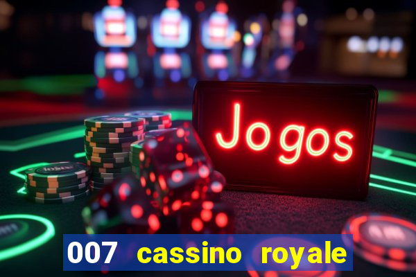 007 cassino royale download dublado 4shared