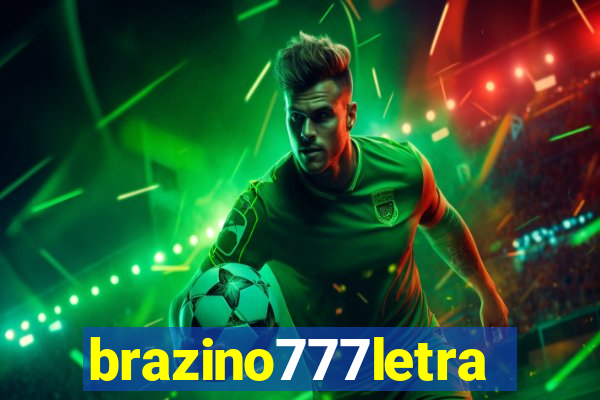 brazino777letra
