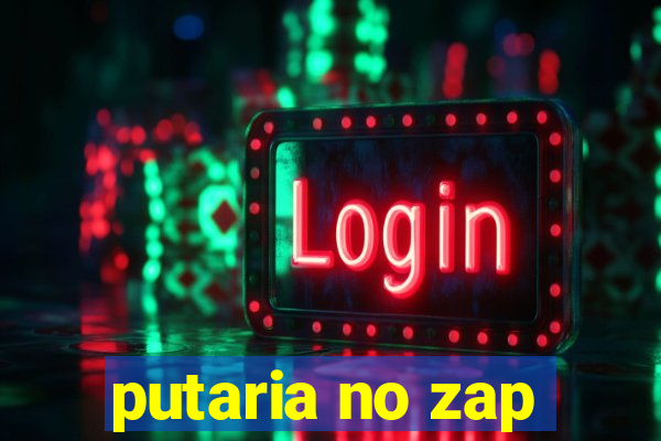 putaria no zap