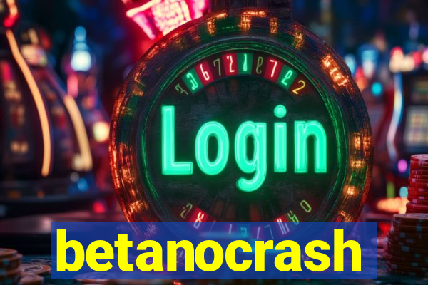 betanocrash