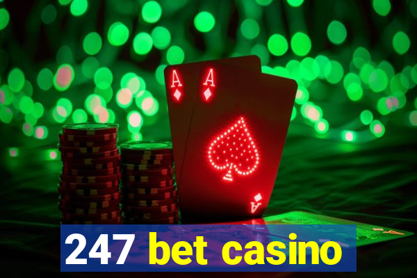 247 bet casino