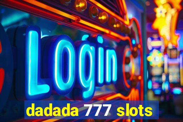 dadada 777 slots