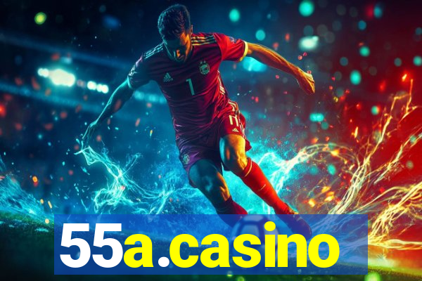55a.casino