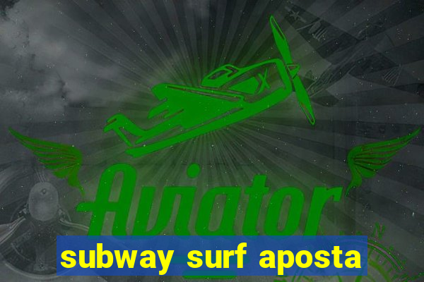 subway surf aposta