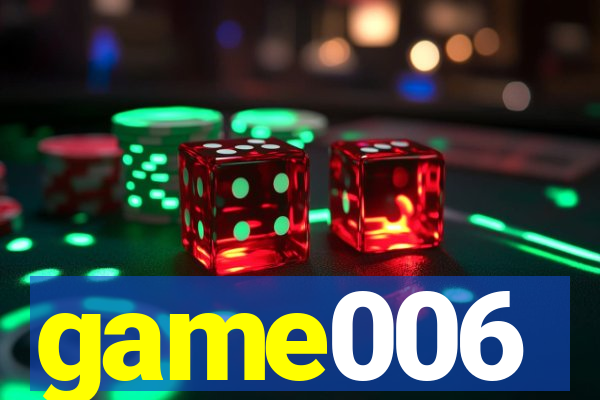 game006