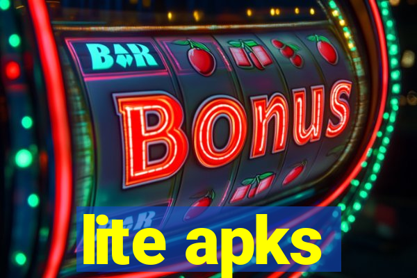 lite apks