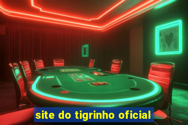 site do tigrinho oficial
