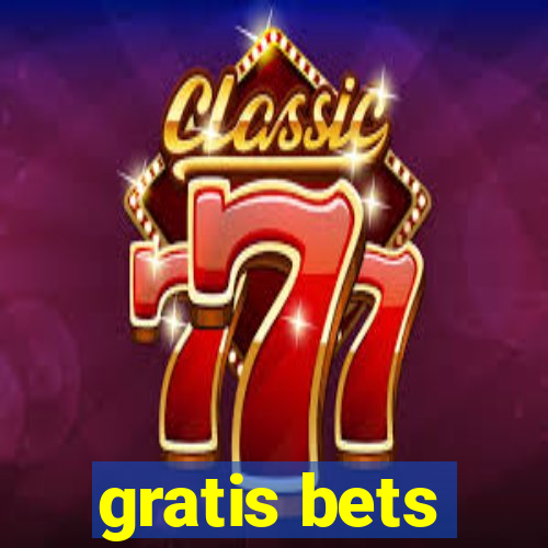 gratis bets