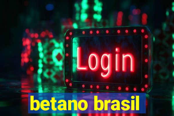 betano brasil