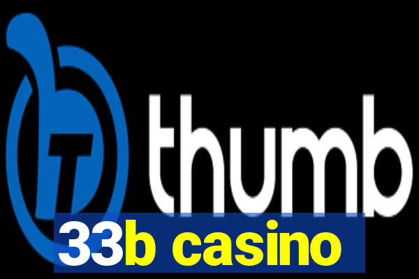 33b casino