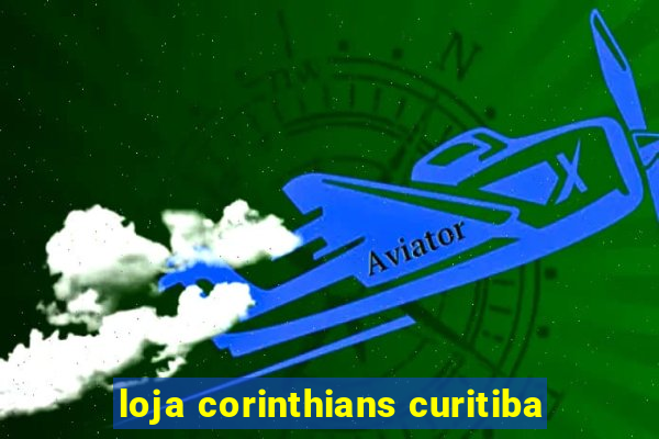 loja corinthians curitiba