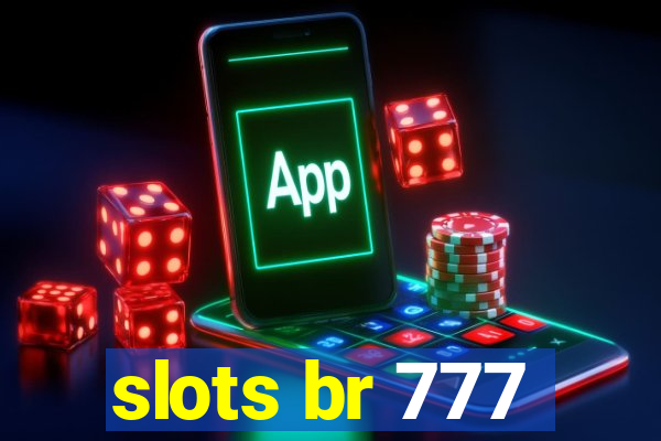 slots br 777