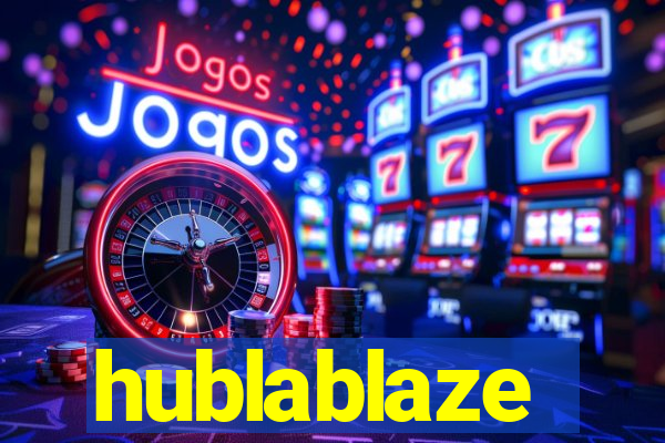 hublablaze