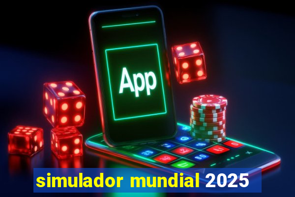 simulador mundial 2025