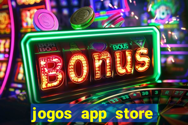jogos app store para ganhar dinheiro