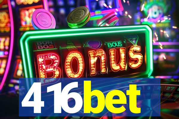 416bet