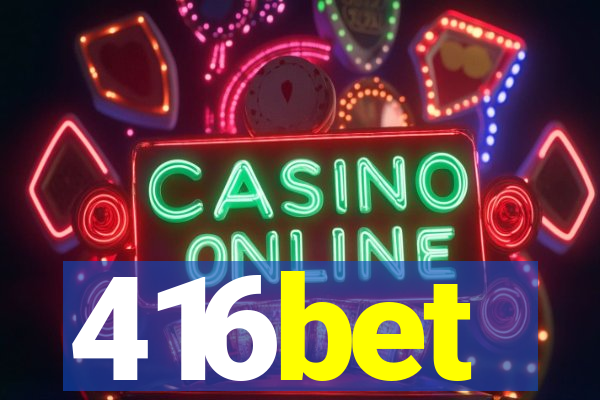 416bet