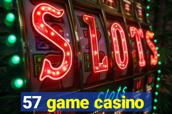 57 game casino