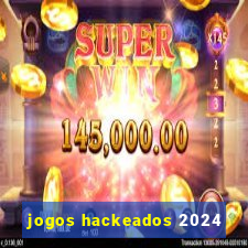 jogos hackeados 2024