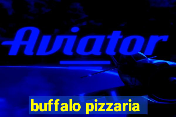 buffalo pizzaria