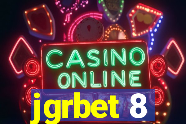 jgrbet 8
