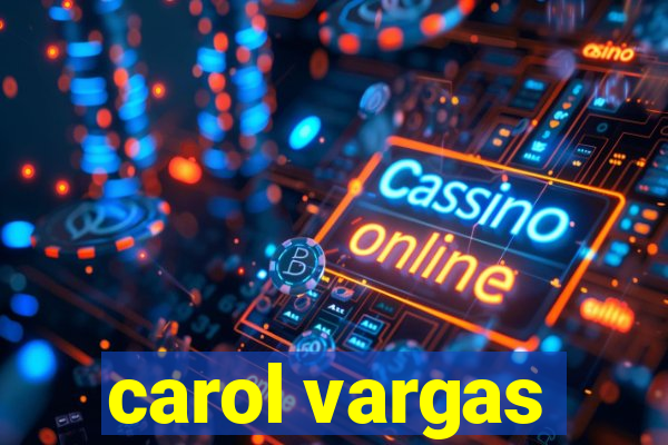 carol vargas
