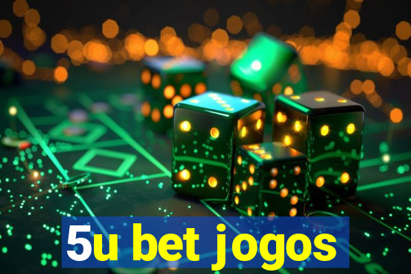 5u bet jogos