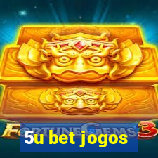 5u bet jogos