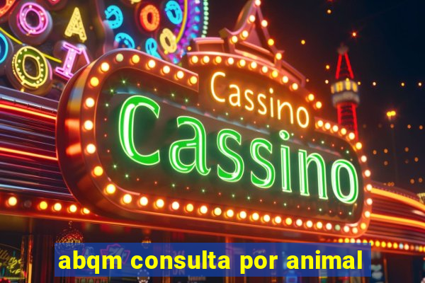 abqm consulta por animal