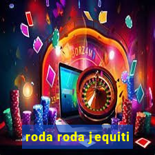 roda roda jequiti