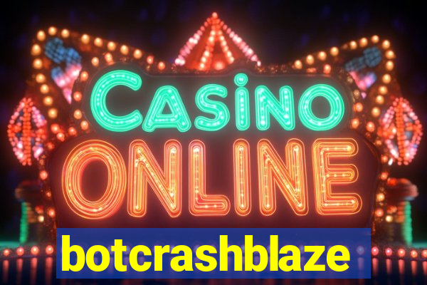 botcrashblaze
