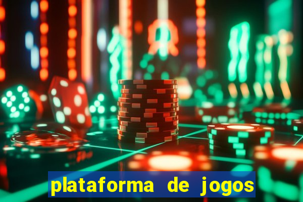 plataforma de jogos de ganhar dinheiro