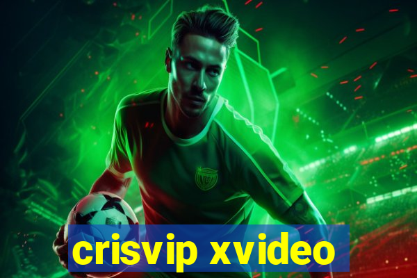 crisvip xvideo