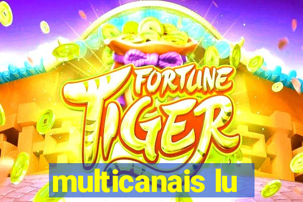 multicanais lu
