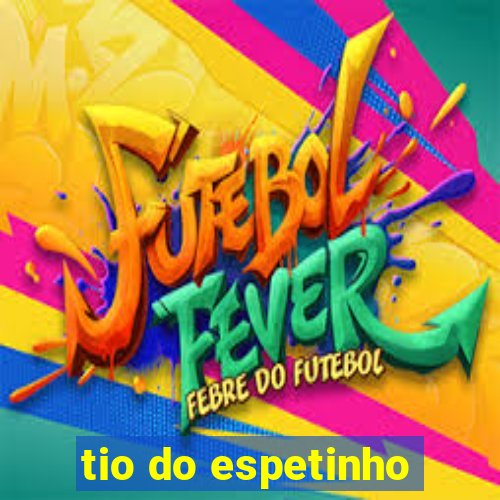 tio do espetinho